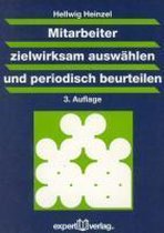 Mitarbeiter zielwirksam auswählen und periodisch beurteilen