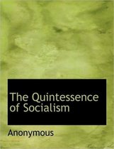 The Quintessence of Socialism