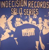 Indecision Split Series