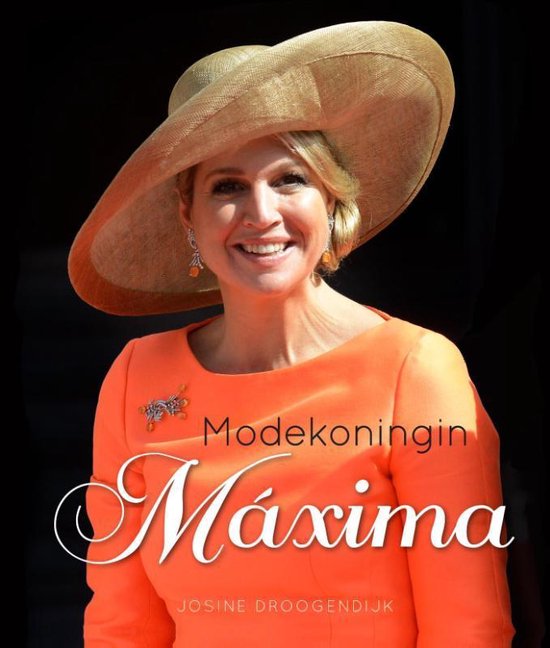 Cover van het boek 'Modekoningin Maxima' van Josine Droogendijk