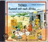 Tadias! Kommt mit nach Afrika (CD)