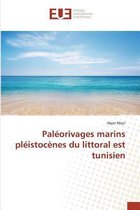 Paleorivages Marins Pleistocenes Du Littoral Est Tunisien