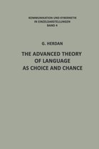 The Advanced Theory of Language as Choice and Chance