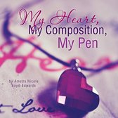 My Heart, My Composition, My Pen