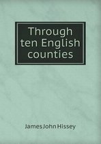 Through ten English counties