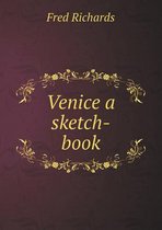 Venice a Sketch-Book