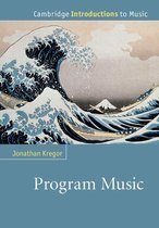 Cambridge Introductions to Music - Program Music