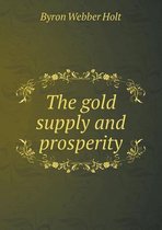 The Gold Supply and Prosperity