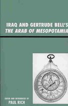 Iraq and Gertrude Bell's The Arab of Mesopotamia