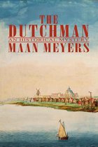 The Dutchman Chronicles - The Dutchman