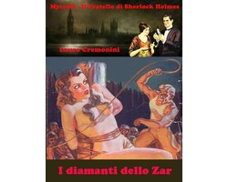 Gli Epigoni di Sherlock Holmes 4 - I Diamanti dello Zar