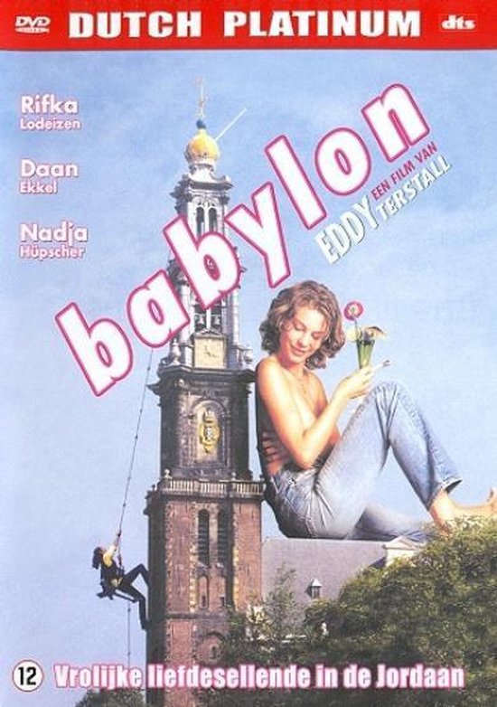 Babylon: een film van Eddy Terstall. Vrolijke liefdesellende in de Jordaan.
