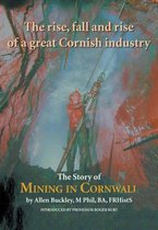 The Story of Mining in Cornwall