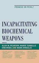 Incapacitating Biochemical Weapons