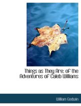 Things as They Are; Of the Adventures of Caleb Williams