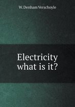 Electricity what is it?