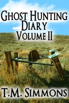 Ghost Hunting Volumes 2 - Ghost Hunting Diary Volume II