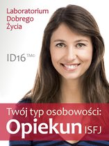 ID16 - Twój typ osobowości: Opiekun (ISFJ)