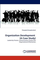 Organization Development  (A Case Study)