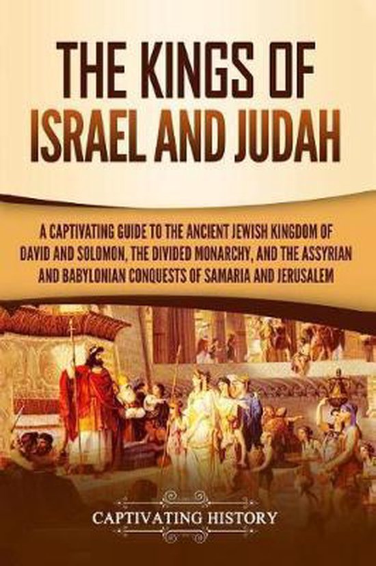 History of Judaism-The Kings of Israel and Judah - cover