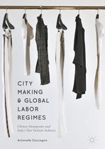 City Making and Global Labor Regimes