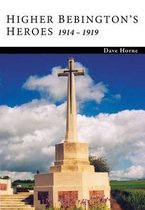 Higher Bebington's Heroes 1914 - 1919