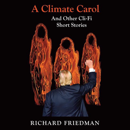 Climate Carol and Other Cli-Fi Short Stories, A - cover