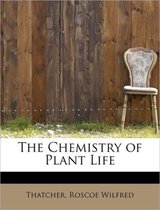 The Chemistry of Plant Life