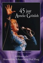 45 Jaar Anneke Gronloh