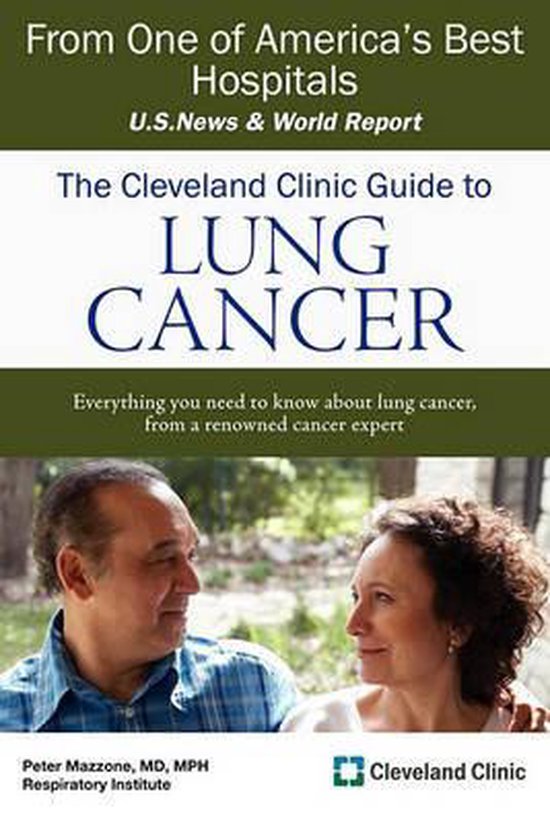 The Cleveland Clinic Guide to Lung Cancer, Peter Mazzone