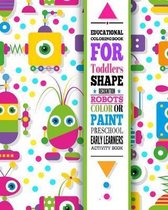 Educational Coloring Book for Toddlers - Shape Recognition Robots - Color or Paint Activity Book - Preschool Early Learners