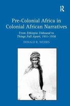 Pre-Colonial Africa in Colonial African Narratives