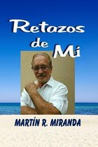 Retazos de Mi