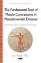 Fundamental Role of Muscle Contractures in Musculoskeletal Diseases