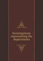 Investigations representing the departments