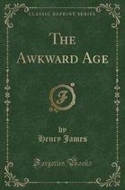 The Awkward Age (Classic Reprint)
