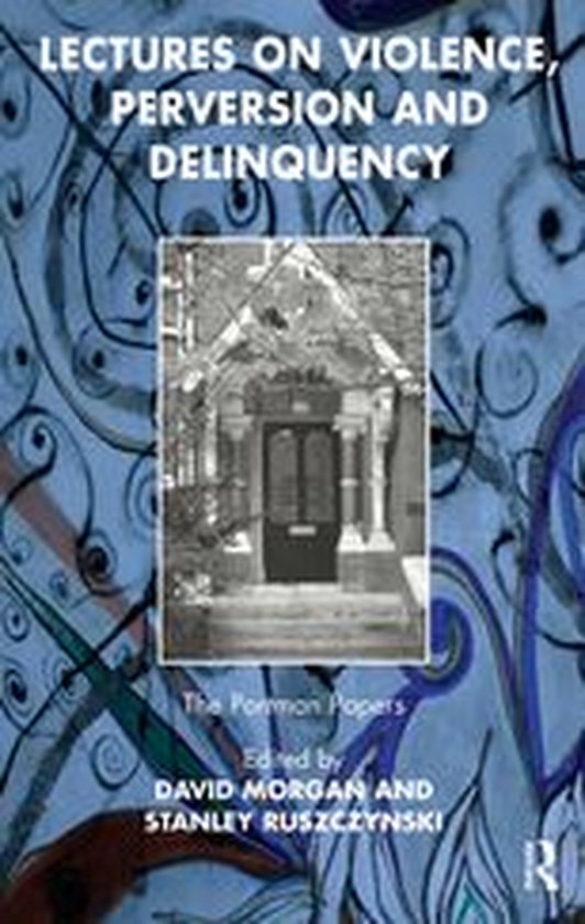 The Portman Papers Series - Lectures on Violence, Perversion ... - cover