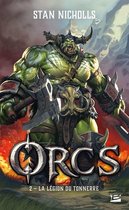 Orcs 2 - Orcs, T2 : La Légion du tonnerre