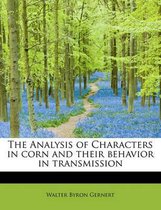 The Analysis of Characters in Corn and Their Behavior in Transmission