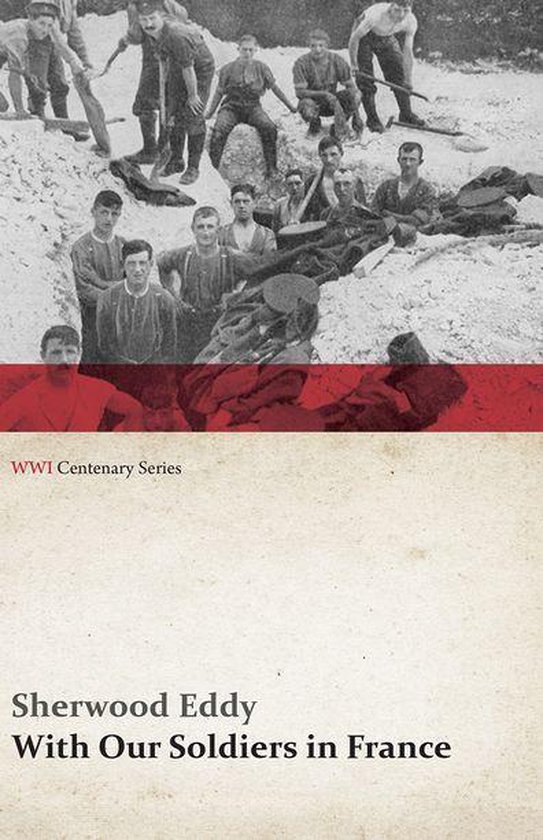 WWI Centenary Series - With Our Soldiers in France (WWI Centenary Series)