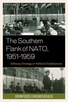 The Southern Flank of NATO, 1951–1959