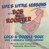 Life's Little Lessons with Bob the Rooster