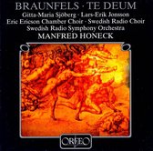 Gitta-Maria Sjöberg, Swedish Radio Symphony Orchestra, Manfred Honeck - Braunfels: Te Deum (CD)