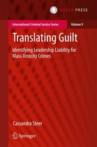 International Criminal Justice Series 9 - Translating Guilt