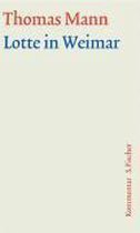 Lotte in Weimar. Große kommentierte Frankfurter Ausgabe. Kommentarband