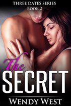 Three Dates Series 2 - The Secret: Three Dates Series Book 2