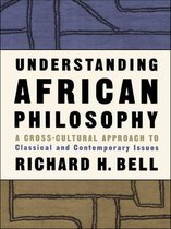 Philosophy and the Human Situation - Understanding African Philosophy