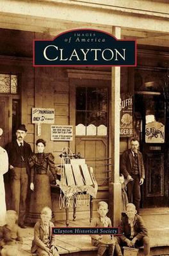 Clayton, Clayton Historical Society 9781531617011 Boeken bol