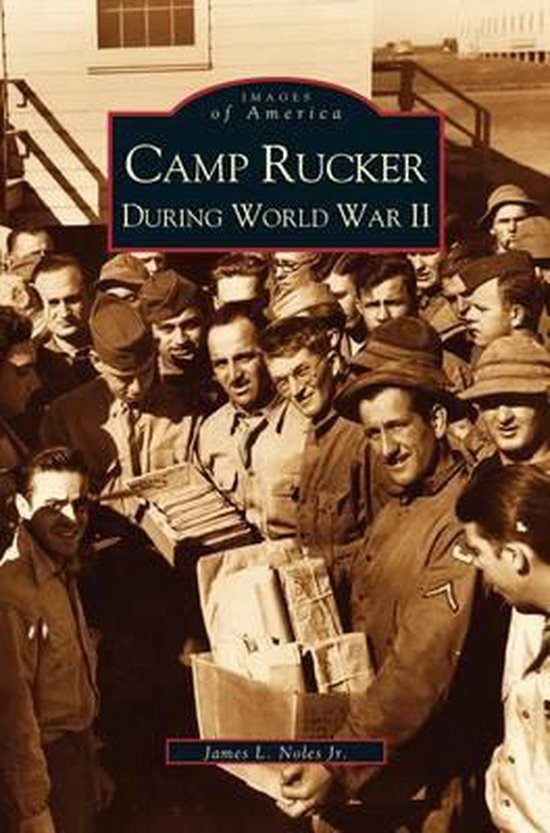 Camp Rucker During World War II - cover