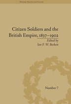 Warfare, Society and Culture - Citizen Soldiers and the British Empire, 1837-1902